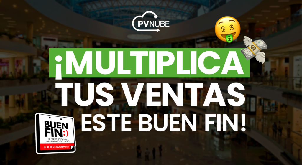 Multiplica tus ventas este buen fin