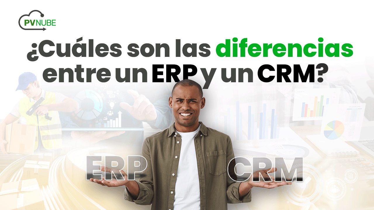 Diferencias Entre Un Erp Y Un Crm Pvnube Diferencias Entre Un Erp Y Un Crm Pvnube